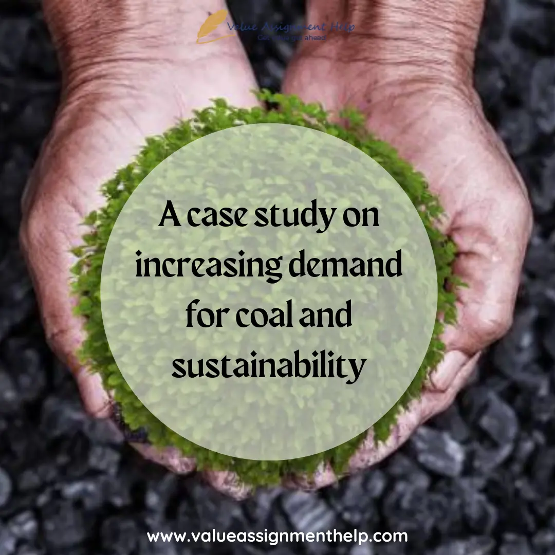 case study on increasing demand for coal and sustainability